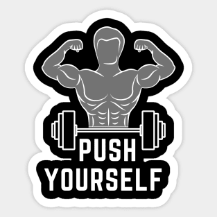 Push yourself Sticker